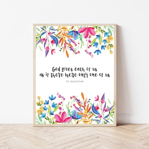 St. Augustine quote, &quot;God loves each of us,&quot; Catholic printable | Catholic kids gift | Catholic saints quotes | Catholic gifts, Catholic art