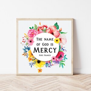 Pope Francis Catholic printable | The name of God is Mercy | Catholic prints | Catholic decor | Catholic art download | Catholic gifts