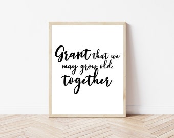 Grant that we may grow old together | Catholic marriage prayer | Printable Catholic marriage gift | Tobit scripture verse | Catholic wife