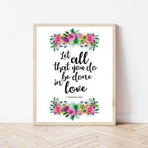 Deje que todo lo que haces se haga en el amor / Católico imprimible / Decoración católica / Corintios cita / Dios amor imprimible / impresión de regalo católico