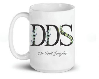 Personalized mug  dds graduation gifts  gifts for dentist  dentist appreciation  Ceramic Mug