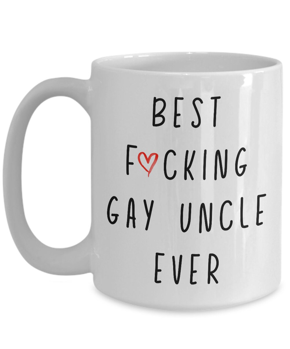 Funny Gay Uncle Gift Best Gay Uncle Ever Mug Gay Uncle Gift Etsy UK