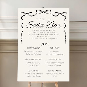 May include: A white sign with black text that reads "Make Your Own Soda Bar". The sign lists different soda combinations with ingredients like Dr. Pepper, Coconut, Raspberry, Vanilla, Coke, Cherry, Lime, and Sprite.