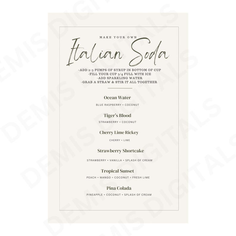 May include: A white printable sign with the text "Make Your Own Italian Soda" and a list of soda recipes with ingredients like blue raspberry, coconut, strawberry, vanilla, and pineapple.
