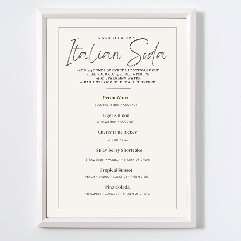 May include: A printable sign with instructions for making Italian sodas. The sign lists five different soda flavors: Ocean Water, Tiger's Blood, Cherry Lime Rickey, Strawberry Shortcake, and Tropical Sunset.