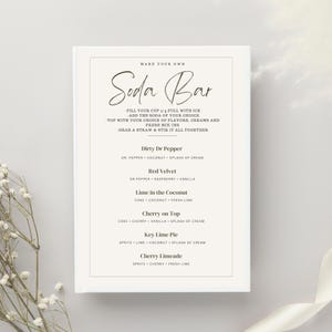 May include: A printable sign for a soda bar with the title "Make Your Own Soda Bar". The sign lists different soda combinations with ingredients like Dr Pepper, coconut, raspberry, vanilla, coke, cherry, lime, and sprite.
