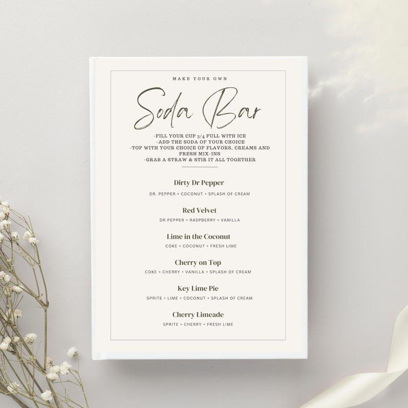 May include: A printable sign for a soda bar with the title "Make Your Own Soda Bar". The sign lists different soda combinations with ingredients like Dr Pepper, coconut, raspberry, vanilla, coke, cherry, lime, and sprite.