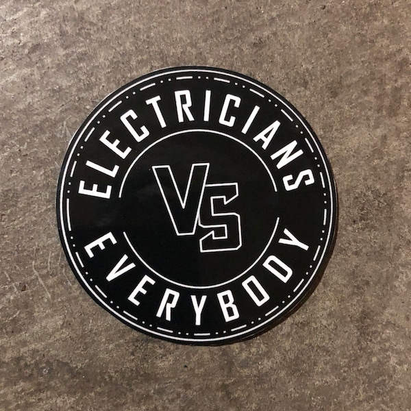 Electrician vs Everybody