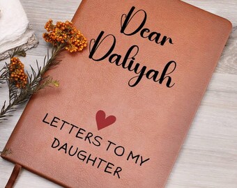 Journal Letters To My Daughter Journal- Personalized Message Journal from Mom Personalized Gift for Daughter Journal, Custom Journal Notes
