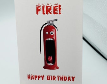 Fire Extinguisher Fire! A6/A5 Birthday Greetings Card High Quality Print on 300gsm Smooth Card. Comes with Conqueror Textured Wove envelope.