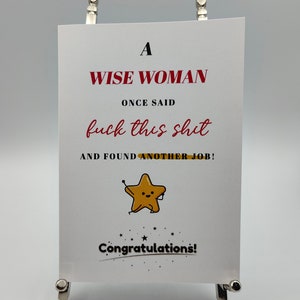 Une femme sage a dit une fois, un nouveau travail Carte de voeux A6 Impression haute qualité sur papier cartonné lisse 300 g. Livré avec une enveloppe en vélin texturé Conqueror, tâche