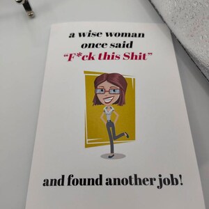 A Wise Woman Once Said, New Job A6 Greetings Card High Quality Print on 300gsm Smooth Card. Comes with Conqueror Textured Wove Envelope image 3