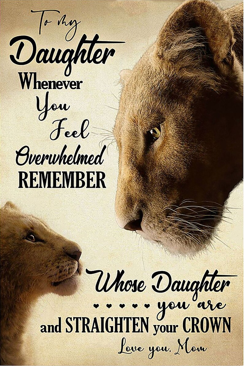 Lion poster to my daughter whenever you feel overwhelmed Etsy
