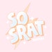 So Srat