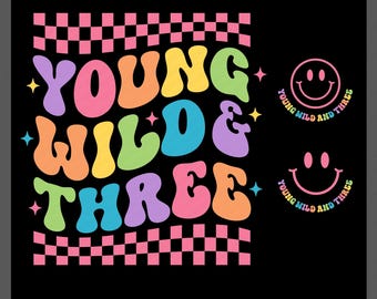 Young Wild and Three SVG PNG: Retro Checkered 3rd Birthday Girl Design (Digital Download)
