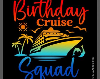 Birthday Cruise Squad SVG PNG: Matching Family Trip Party Design (Digital Download)