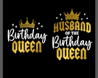 Verjaardagskoningin en echtgenoot van de verjaardagskoningin SVG-png: bijpassend koppelfeest (digitale download)