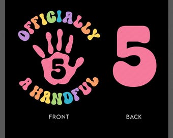 5th Birthday Officially A Handful 5 Svg Png : Funny Fifth Birthday Handprint Design (Digital Download)