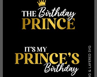 The Birthday Prince SVG PNG Bundle: My Prince’s Birthday Matching Family Design (Digital Download)