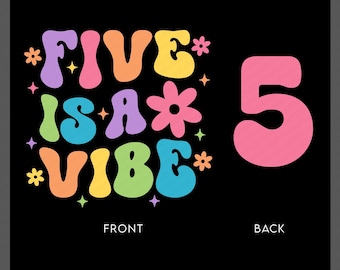 5th Birthday Five is a Vibe Svg Png : Funny Fifth Birthday Girl Design (Digital Download)