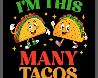 2 デザイン I'm This Many Tacos Png、タコス誕生日 Png、面白いメキシコのタコス愛好家の誕生日パーティーギフトのアイデア デジタルダウンロード DTF 昇華 PNG