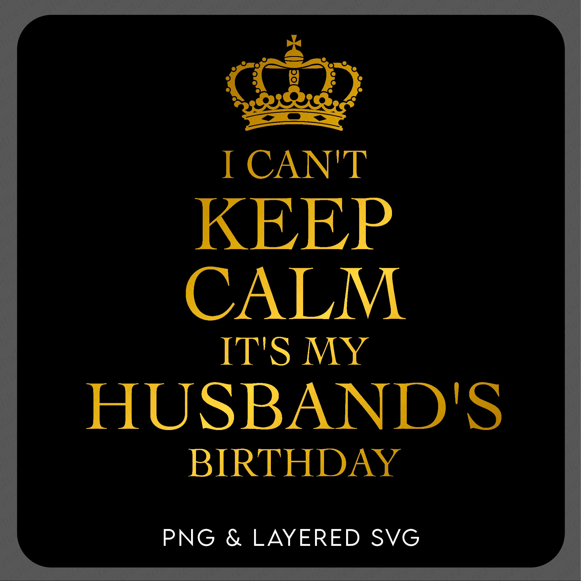 I Can't Keep Calm It's My Husband Birthday Light Retro Shirt I Can't Keep Calm It's My Husband Birthday Light Retro Shirt