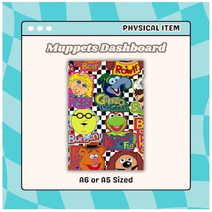 May include: A colorful dashboard featuring various Muppets characters, including Kermit the Frog, Miss Piggy, and Gonzo. The dashboard is labeled "Muppets Dashboard" and is available in A6 or A5 sizes. The background is a mix of black and white checkered patterns.