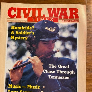 Civil War Times Illustrated - History  Magazine: September 1984 - War - Battles, Campaigns, Personalities, Generals, Equipment