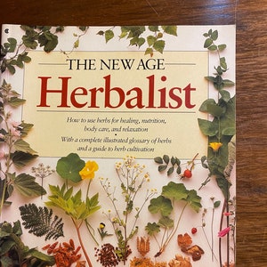 New Age Herbalist - Richard Maybe - 1988 - Medical Herbalists - Identification Guide  Illustrated in Color - Use Herbs for healing nutrition