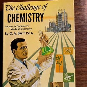The Challenge of Chemistry: Careers in Tomorrow's World - 1967 - organic, Inorganic, Physical, Analytical, Food, Polymer, Biochemistry etc