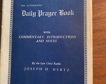 Daily  Prayer Book Hebrew / English Text with Commentary and Notes - Jewish Prayers  - Joseph Hertz - 1960 - For Everyday Use