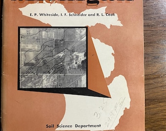 Soils of Michigan Special Bulletin 402 - 1963 Whiteside / Schneider / Cook - Environment, Agriculture, Properties Nutrients, Classifications