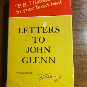 Cartas a John Glenn PD: Escuché los latidos de tu corazón - 1964 - Comunicación de fans a astronauta