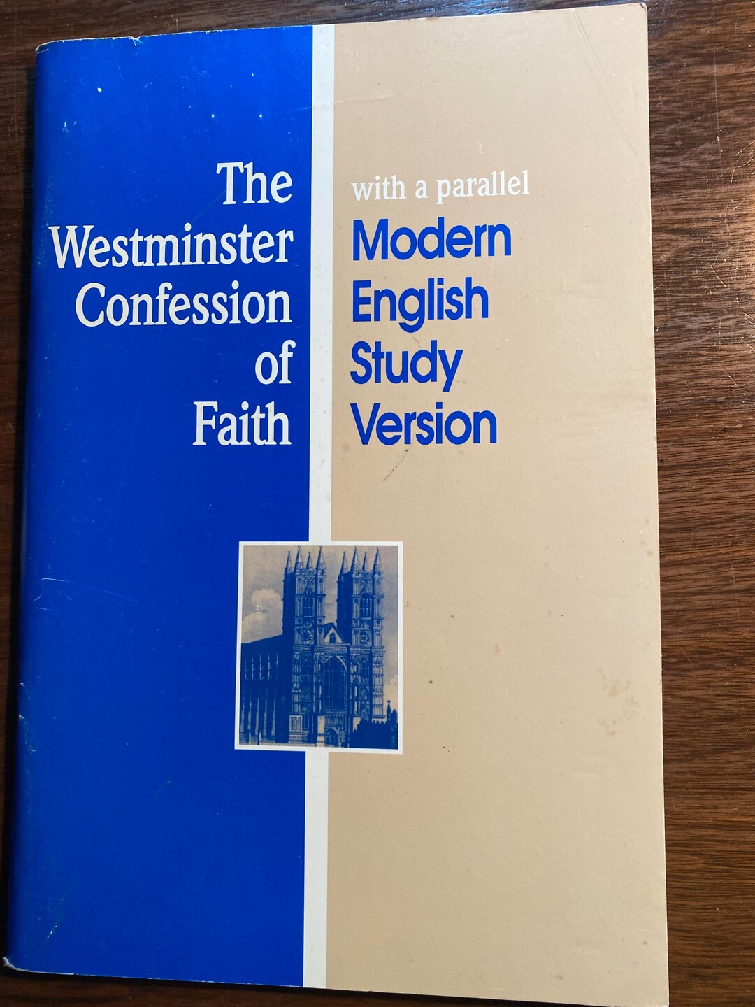 The Westminster Confession of Faith With Parallel Modern English Study