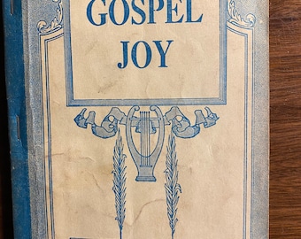 Gospel Joy Song Book - 1957 - James Vaughan - Sheet Music - Sing along - Sunday Music - Church Service - Choir - Revival - Schools