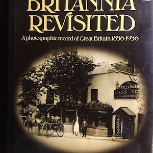 Britannia Revisited: Photographic record of Great Britain 1856-1956 -  Radio Times Hulton Library - Britains' Famous Places - England - 1977