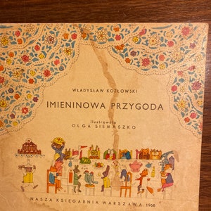 Imieninowa Przygoda - Birthday Adventures - Short Story - Władysław Kozłowski -  1968 Illustrator Olga Siemaszko - Polish Edition