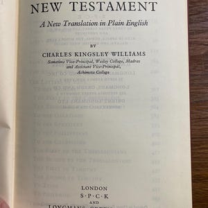 The New Testament A New Translation in Plain English -  Charles Williams - Holy Bible - 1952