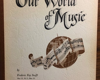 Nuestro mundo de la música - libro de estudiantes #4 - Frederic Fay Swift - siglo XX - Escena musical estadounidense - Compositores - Historia de la música