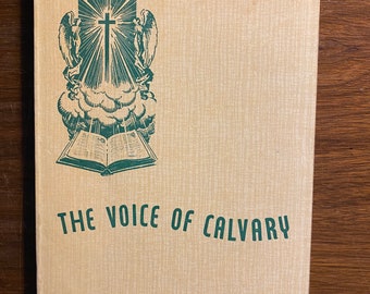 The Voice of Calvary - Sermons - G W Lane -  1953 - Christian Living - Understanding Christianity - Bible Study