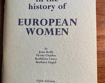 Bibliography in the History of European Women -  Guide -  J Kelly, P Charles, K Casey, B Engel - 1982 -  History - Family - Society