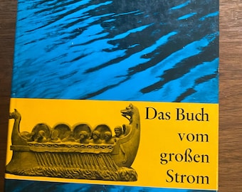 Das Buch vom grossen Strom - Libro de los grandes valles del río Rin - Historia de Alemania - 1961 - Thea Haupt - Edición alemana