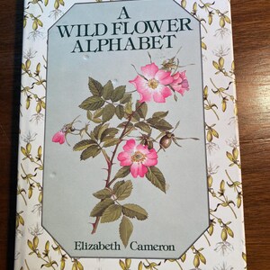 Un alfabeto de flores silvestres - Elizabeth Cameron - 1984 - Flores / Plantas en Escocia para cada letra - Ilustraciones Flores silvestres