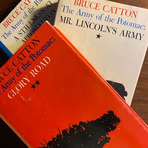 Army of the Potomac Trilogy 1) Stillness Appomattox 2) Glory Road 3) Mr. Lincoln&#39;s Army, Civil War 1952 B Catton - American Military History