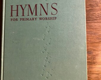 Hymns for Primary Worship - 1946 - Words / / Compositions