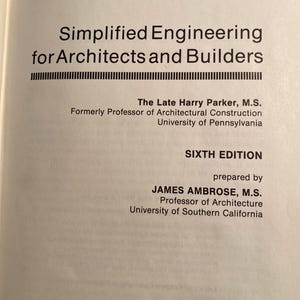 Ingeniería simplificada para arquitectos y constructores - Análisis estructural - Diseño - Materiales de acero y madera - Harry Parker / James Ambrose 1984 imagen 3