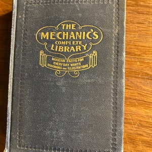 The Mechanics  Complete Library -  Reference Book - Edison / Westinghouse - 1900 - Machine Basic Metals - Electricity -