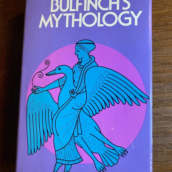 Bulfinch's Mythology The Age Of Fable/ Myths - Legends  - Robert Graves ( Thomas Bulfinch) - 1968 - Guide - Encyclopedia - Stories