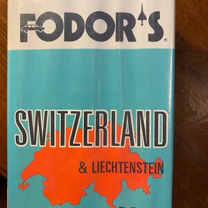 Fodor&#39;s Switzerland & Liechtenstein - Richard Moore - 1980 - Travel and History -  look at places and Cities in Israel