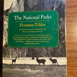The National Parks - Freeman Tilden - 1968 - Public Lands - Travel Natural Beauty - History - Wilderness Heritage